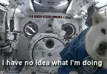 GIF d'un chien blanc dans une station spatiale avec « I have no idea what I'm doing »