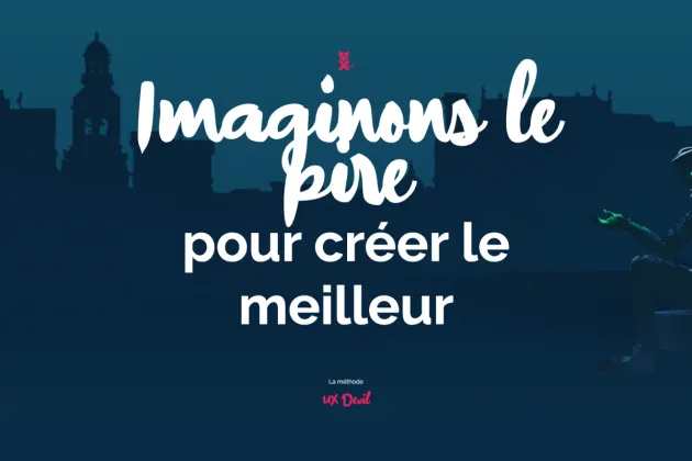 UX Devil : l'avocat du diable de vos interfaces